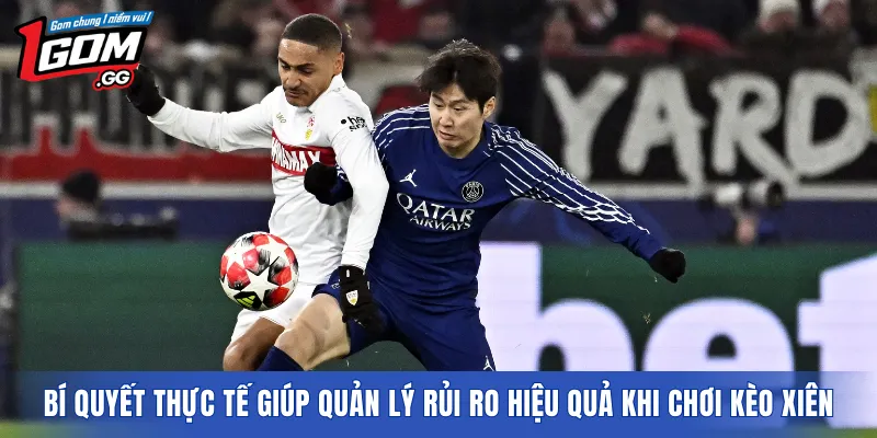 Bí quyết thực tế giúp quản lý rủi ro hiệu quả khi chơi kèo xiên