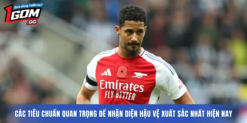 Các tiêu chuẩn quan trọng để nhận diện hậu vệ xuất sắc nhất hiện nay