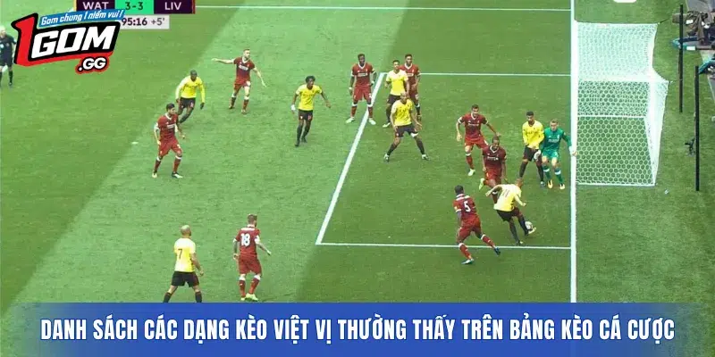 Danh sách các dạng kèo việt vị thường thấy trên bảng kèo cá cược