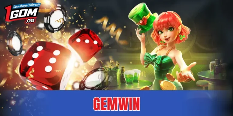 GEMWIN – Điểm Hẹn Giải Trí Được Newbie Lựa Chọn Hiện Nay
