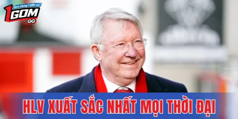 HLV Xuất Sắc Nhất Mọi Thời Đại Qua Những Dòng Chảy Lịch Sử