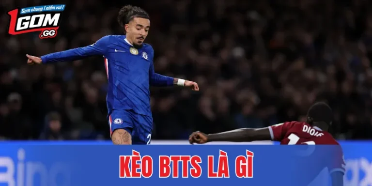Kèo BTTS Là Gì – Thuật Ngữ Phổ Biến Trong Cá Cược Bóng Đá