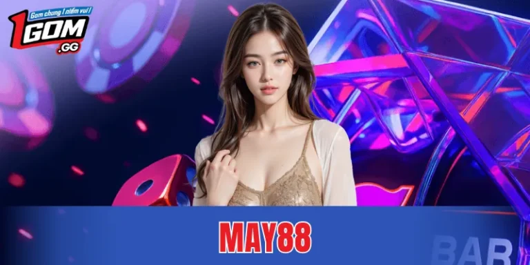MAY88 – Hướng Dẫn Cách Tham Gia Giải Trí Hiệu Quả Năm 2026